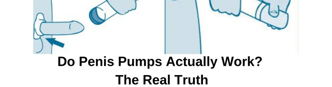 Do Penis Pumps Work